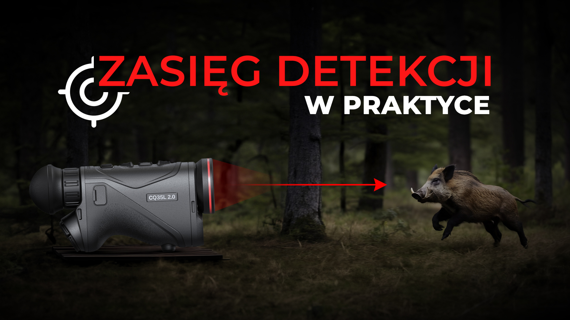 Zasięg detekcji w praktyce: jak wycisnąć maksimum z kamery termowizyjnej?